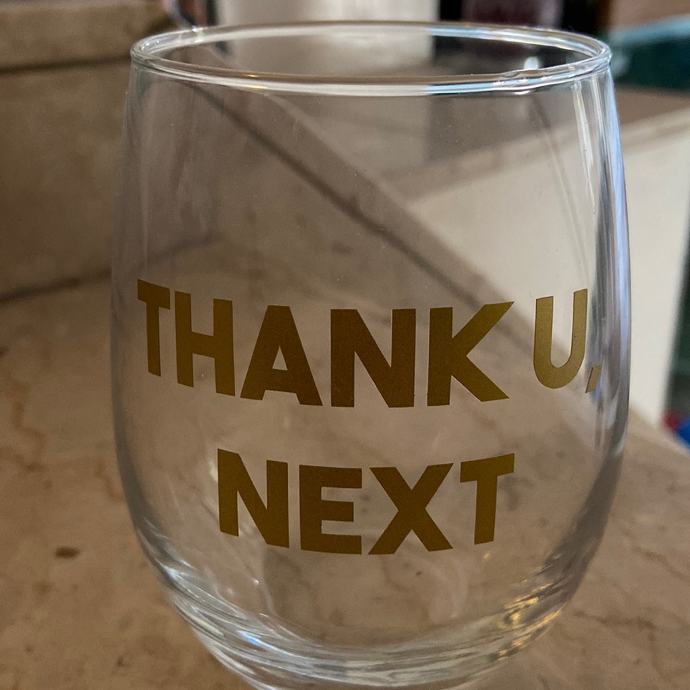 “Thank U, Next” wine glass